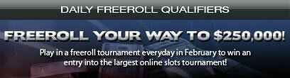 Slots Daily freeroll up to $250.000